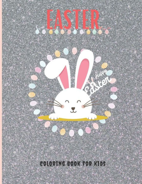Easter coloring book for kids: coloring Book for kids 3-5 years Easter candy and egg basket stuffers basket
