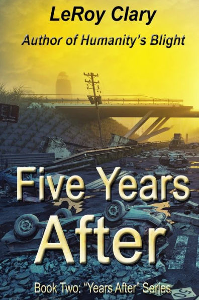 Five Years After: Book Two