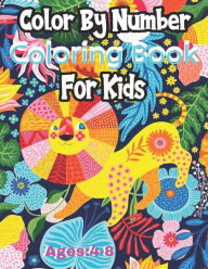 Title: Color By Number Coloring Book: A Coloring Book With Color By Number. Featuring 50 Incredibly Cute and Lovable Baby Animals from Forests, Jungles, Oceans and Farms for Hours of Coloring Fun..!(50 Coloring Pages Book)Math Activity Book for Kids.., Author: Nicholas K Kellogg