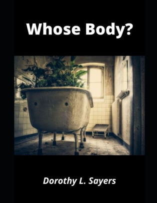 Whose Body By Dorothy L Sayers Paperback Barnes Noble