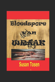 Title: Bloedspore van Wraak, Author: Susan Tosen