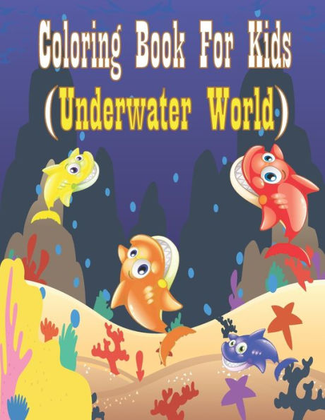 Coloring Book For Kids (Underwater World)