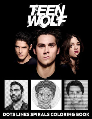 Download Teen Wolf Dots Lines And Spirals Teen Wolf Coloring Book By Zds Printing Paperback Barnes Noble