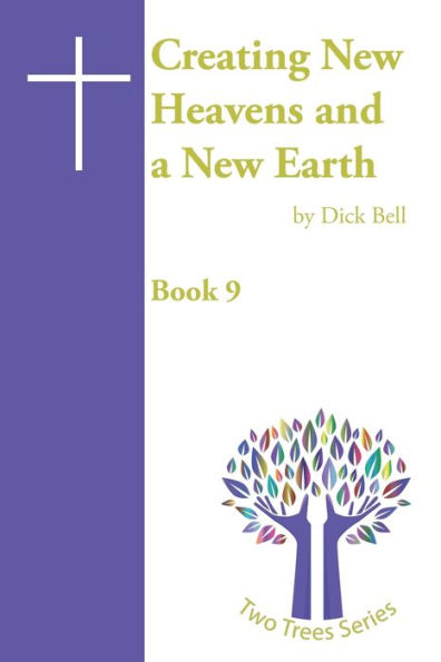 Creating New Heavens and a New Earth