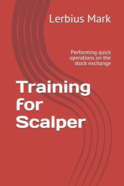 Training for Scalper: Performing quick operations on the stock exchange