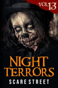 Title: Night Terrors Vol. 13: Short Horror Stories Anthology, Author: Scare Street