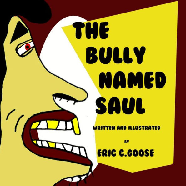 The Bully Named Saul