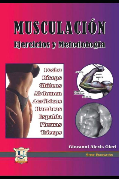 MUSCULACION: Ejercicios y Metodología