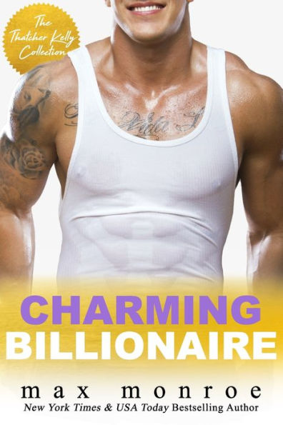 Charming Billionaire: The Thatcher Kelly Collection