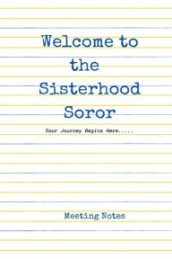 Title: Welcome To The Sisterhood: Your Journey Begins Here..., Author: Lita Woods