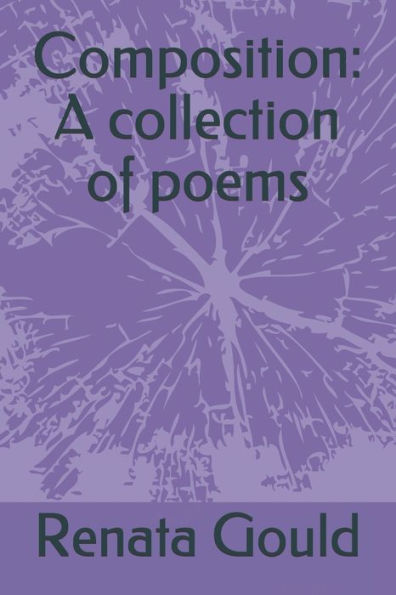 Composition: A collection of poems