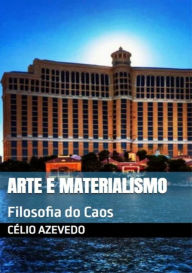 Title: Arte E Materialismo, Author: Célio Azevedo