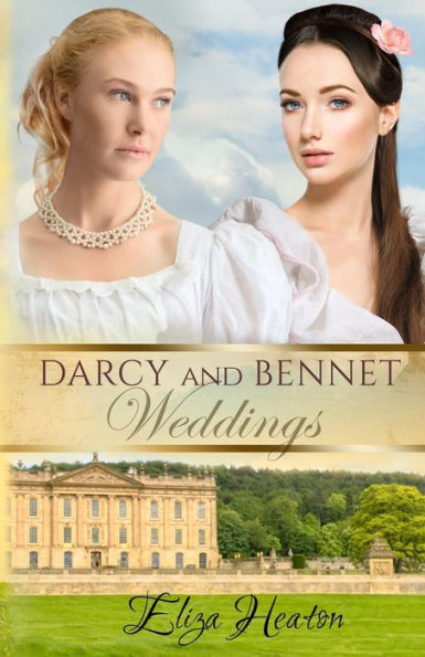 Darcy and Bennet Weddings: Jane Austen's Pride and Prejudice Clean and Wholesome Continuation