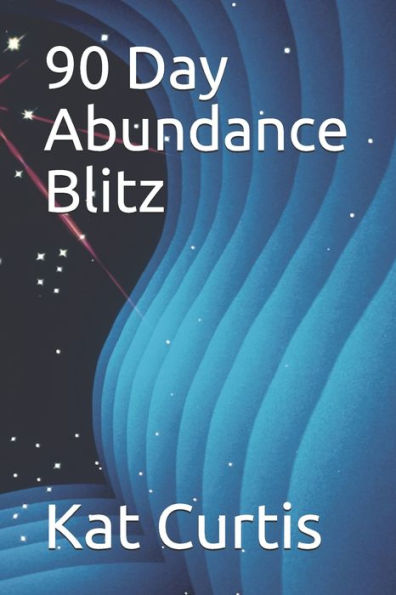 90 Day Abundance Blitz