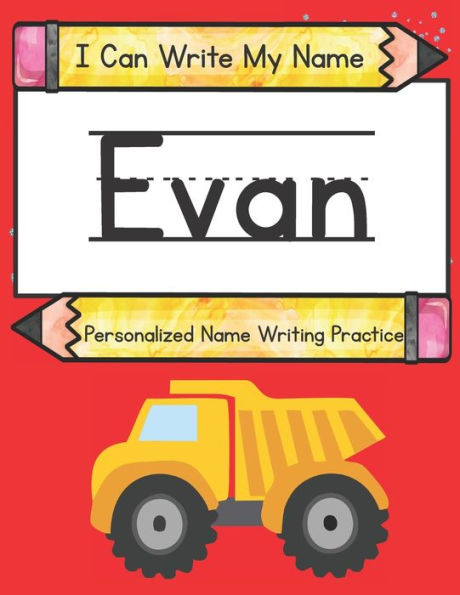 I Can Write My Name: Evan: Personalized Name Writing Practice