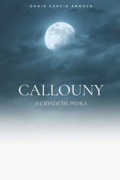 Callouny: A cidade de pedra