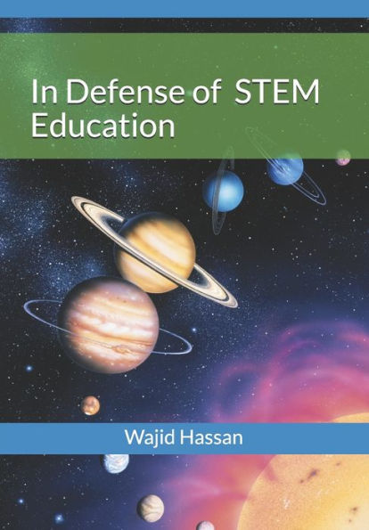 In Defense of STEM EDUCATION