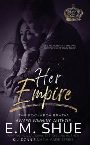 Title: Her Empire: Mafia Made Book 2, Author: KL Donn