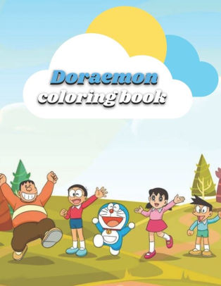 Doraemon Coloring Book Perfect Christmas Gift For Kids And Adults Who Love Doraemon 50 Images For Coloring With Big Size 11x8 5 Inches By Big Doraemon Lover Paperback Barnes Noble