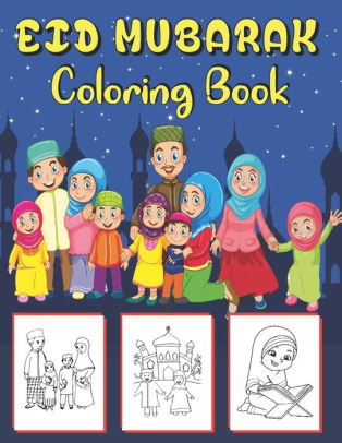 Eid Mubarak Coloring Book: 42 Islamic coloring pages for kids to ...