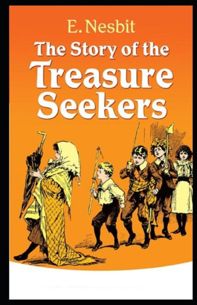 The Story of the Treasure Seekers Illustrated