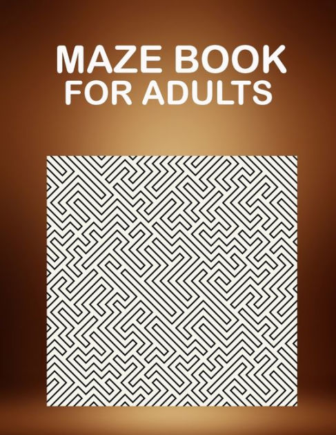 Maze Book For Adults: 50 hard maze puzzles for adults. by Warren Hugo ...