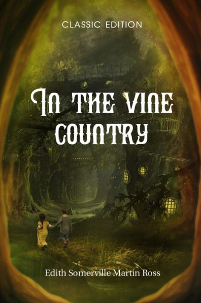 In the vine country: With Original illustrations