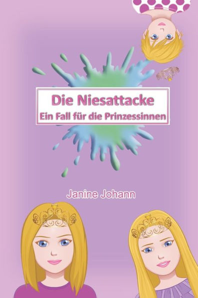 Die Niesattacke: Ein Fall für die Prinzessinnen