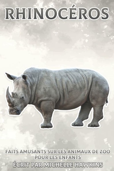 Rhinocéros: Faits amusants sur les animaux de zoo pour les enfants #12