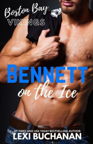 Title: Bennett: on the ice, Author: Lexi Buchanan