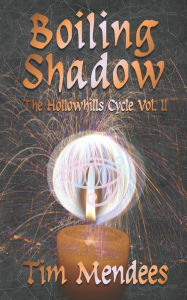 Title: Boiling Shadow, Author: Tim Mendees