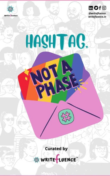 Hashtag, Not A Phase: I love someone like me