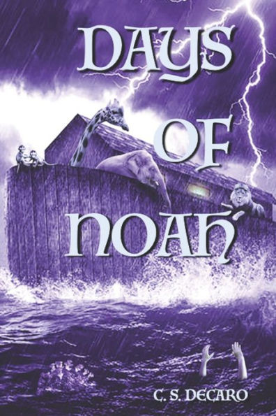 Days of Noah: The Times In Which We Are Living