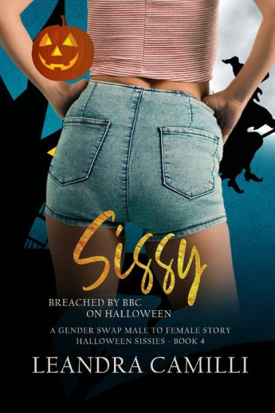 Sissy Breached by BBC on Halloween: A Gender Swap Male to Female Story