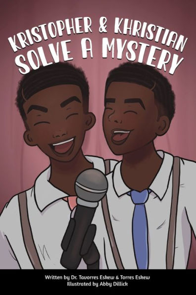 Kristopher and Khristian: Solve A Mystery : Book #2