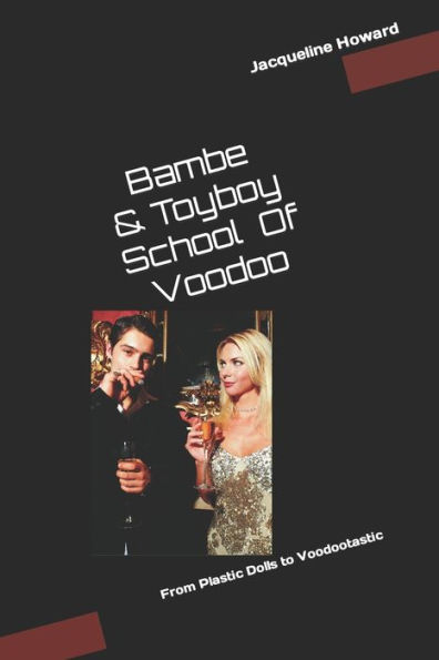 Bambe & Toyboy: School Of Voodoo