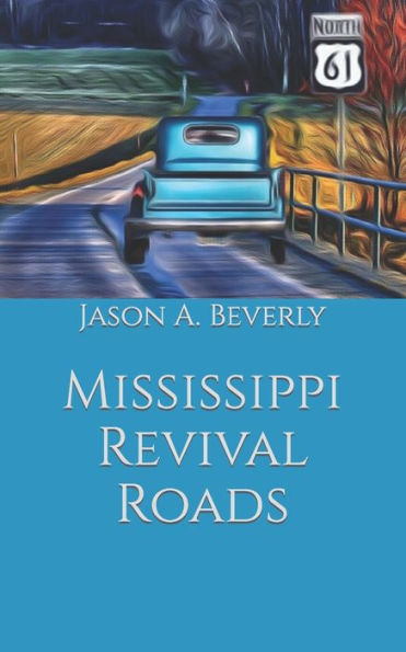 Mississippi Revival Roads