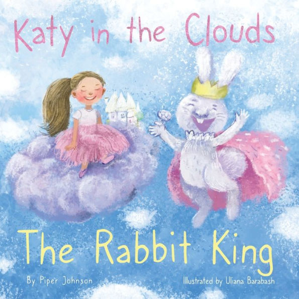 Katy in the Clouds - The Rabbit King