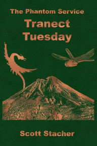 Title: The Phantom Service: Tranect Tuesday:, Author: Scott Stacher