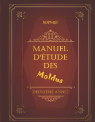 Title: Manuel d'étude des moldus: 2e année, Author: Sophie Meis