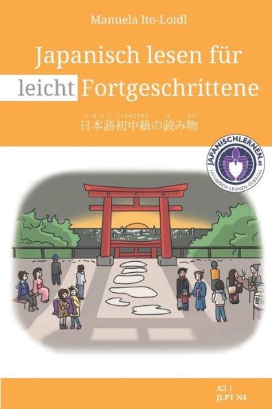 Japanisch lesen für leicht Fortgeschrittene