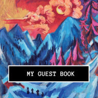 Title: My Guest Book: Mountain Guest Log Book for Airbnb, Bed & Breakfast, VRBO or any other Vacation Rental House, Author: Create Publication