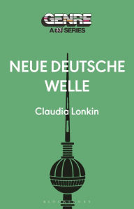 Read new books online for free no download Neue Deutsche Welle by Claudia Lonkin