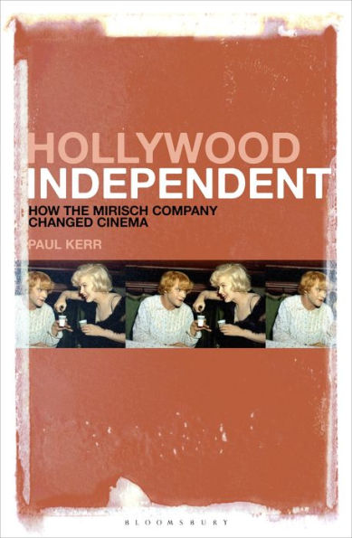 Hollywood Independent: How the Mirisch Company Changed Cinema