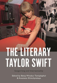 The Literary Taylor Swift: Songwriting and Intertextuality