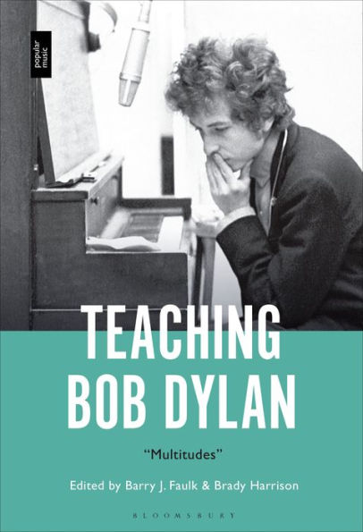 Teaching Bob Dylan: Multitudes