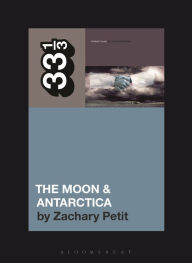 Free ebook ita gratis download Modest Mouse's The Moon & Antarctica by Zachary Petit MOBI