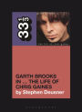 Garth Brooks in. The Life of Chris Gaines