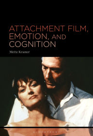 Title: Attachment Film, Emotion, and Cognition, Author: Mette Kramer