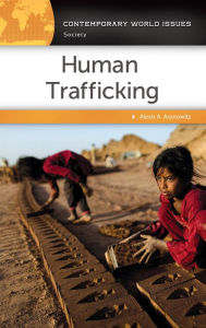 Title: Human Trafficking: A Reference Handbook, Author: Alexis A. Aronowitz